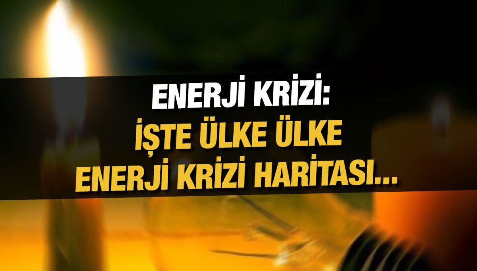 Avrupa'da enerji krizi: İşte ülke ülke enerji krizi haritası
