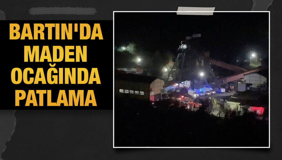 Bartın'da maden ocağında patlama