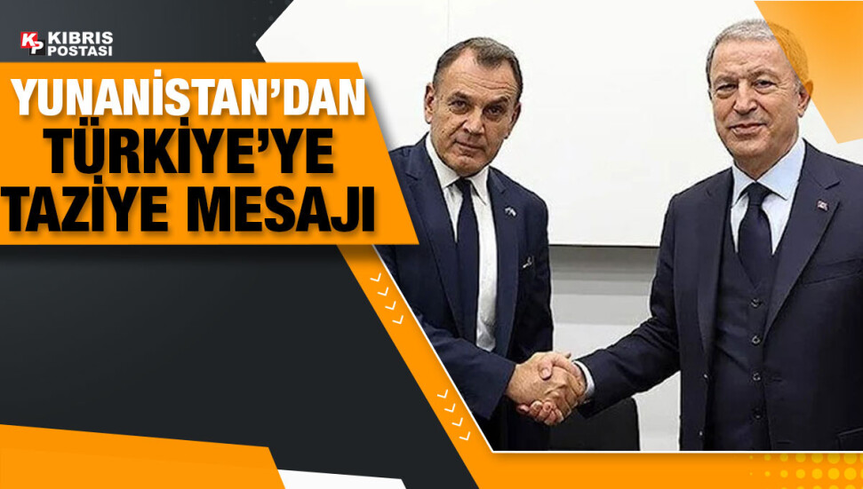 Yunanistan Savunma Bakanı Panagiotopoulos’tan, Hulusi Akar’a taziye mesajı