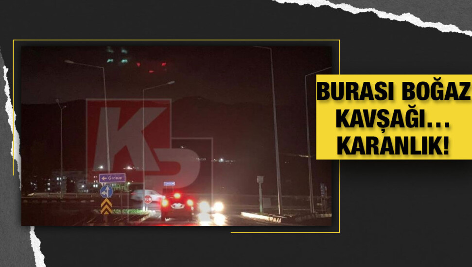 Boğaz Kavşağı zifiri karanlık: Vatandaşlar tepkili