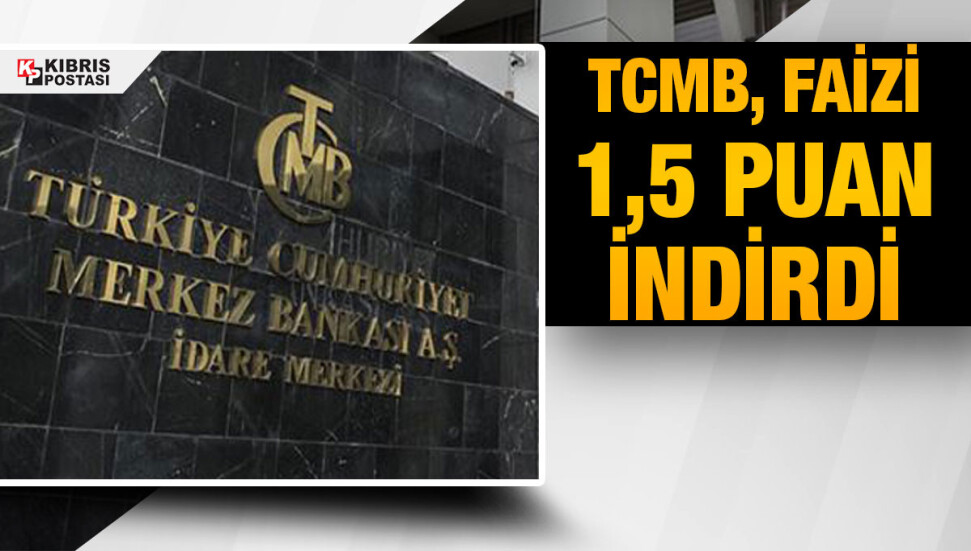 Türkiye Cumhuriyet Merkez Bankası, politika faizini 1,5 puan düşürerek yüzde 10,5'e çekti