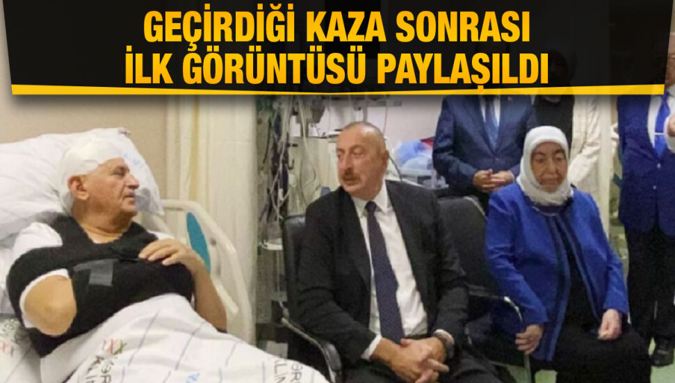 Binali Yıldırım'ın geçirdiği kaza sonrası ilk görüntüsü paylaşıldı