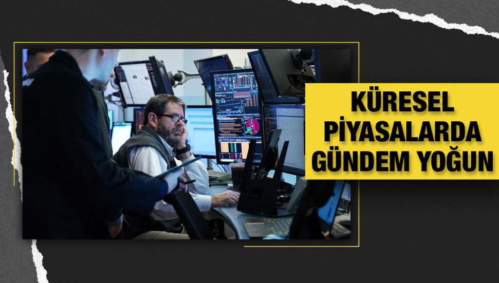 Küresel piyasalarda gözler merkez bankalarına çevrildi