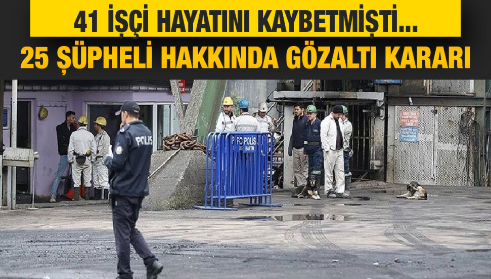 Amasra'da maden ocağındaki patlamaya ilişkin 25 şüpheli hakkında gözaltı kararı