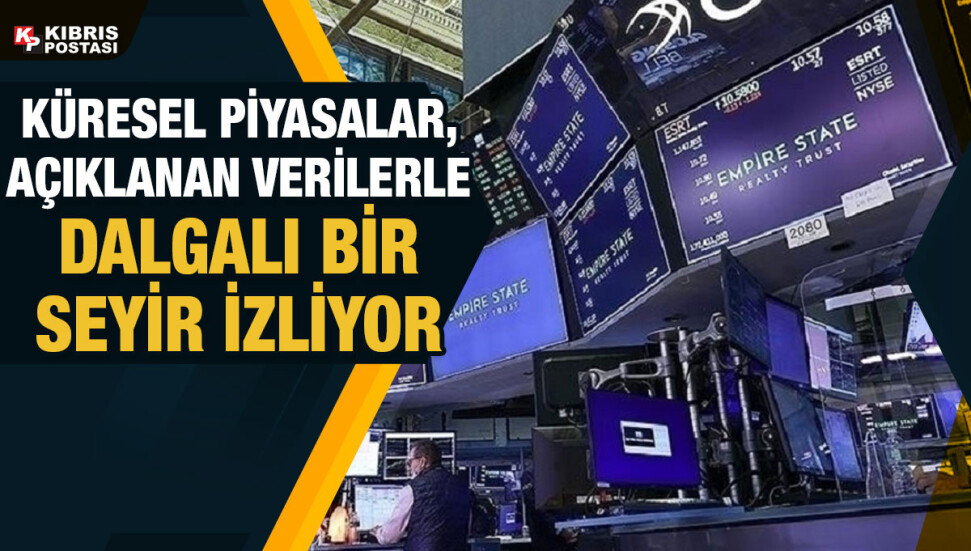 Küresel piyasalar, açıklanan verilerle dalgalı bir seyir izliyor
