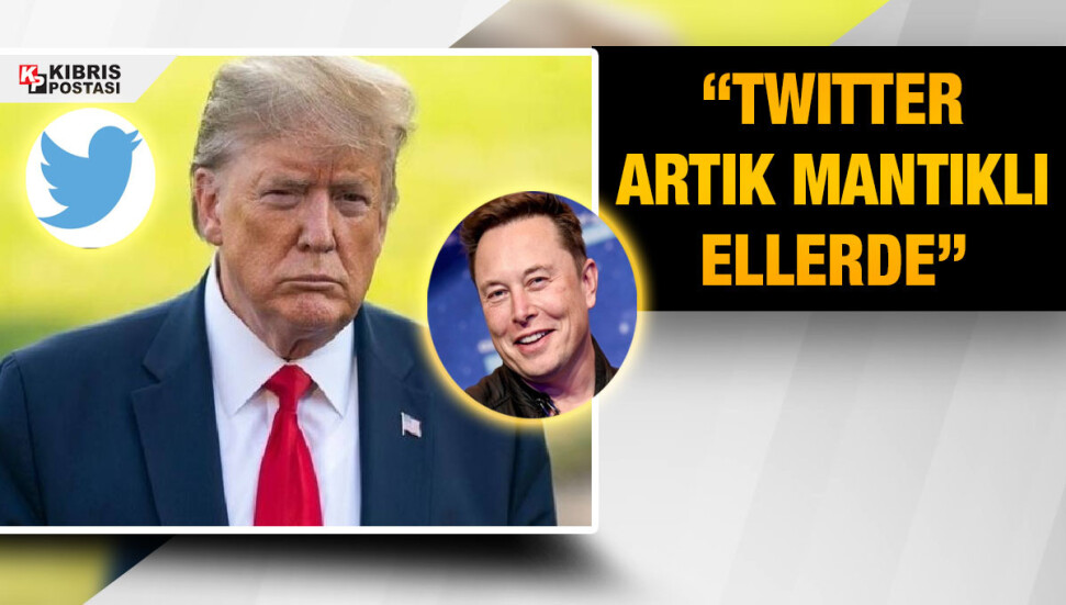 Donald Trump: Twitter'ın artık akıl hastaları ve manyaklar tarafından yönetilmemesinden dolayı mutluyum