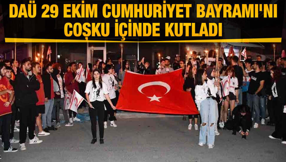 DAÜ’de 29 Ekim Cumhuriyet Bayramı yürüyüşü gerçekleştirildi