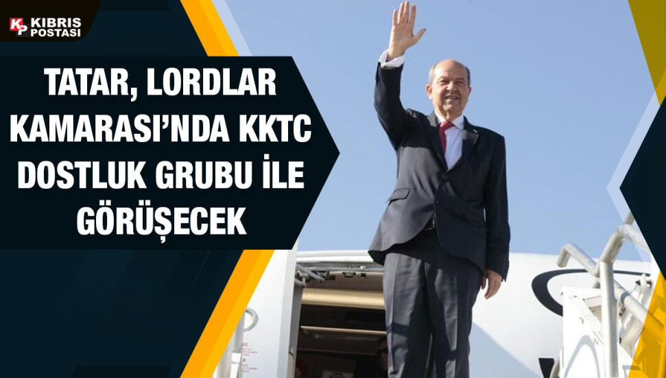 Cumhurbaşkanı Ersin Tatar, temaslarda bulunmak üzere yarın Londra’ya gidiyor