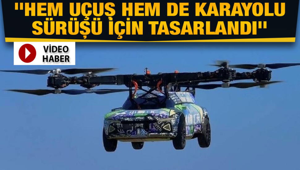 Tesla'nın Çinli rakibinden uçan araba: Sıra dışı tasarımıyla ilk uçuş denemesini tamamladı