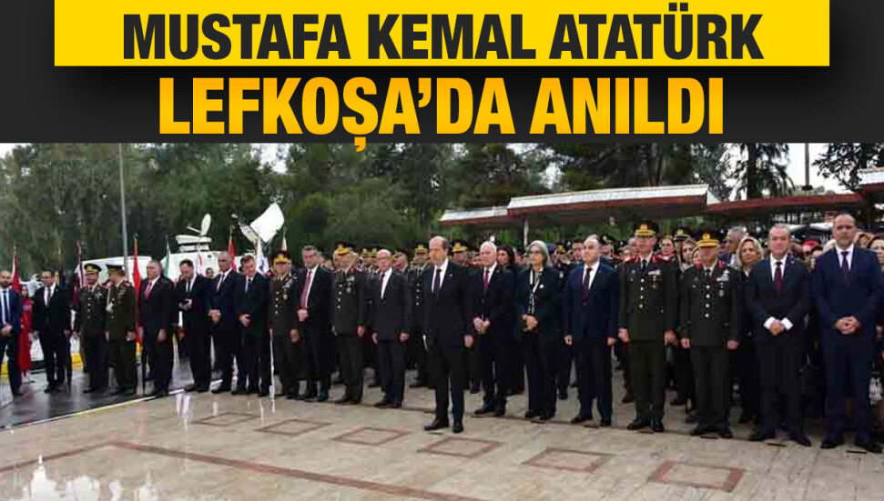 Ulu Önder Atatürk, Lefkoşa Atatürk Anıtı önünde düzenlenen törenle anıldı