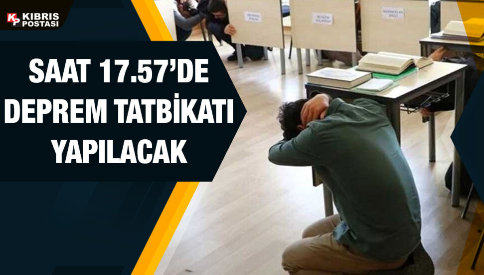 Bugün ülke genelinde “Çök, Kapan, Tutun” tatbikatı yapılacak