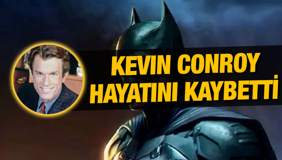 Batman'in 'sesi' Kevin Conroy yaşamını yitirdi
