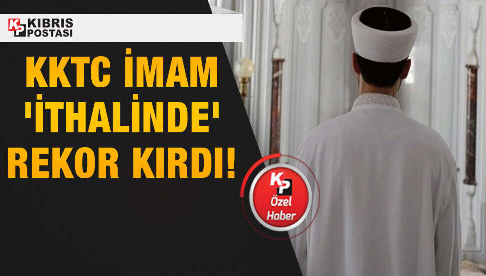 KKTC, bin 200 Euro ek ücretle "Türkiye’den imam" istihdamının cenneti oldu!