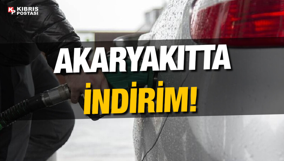 Akaryakıta indirim geldi