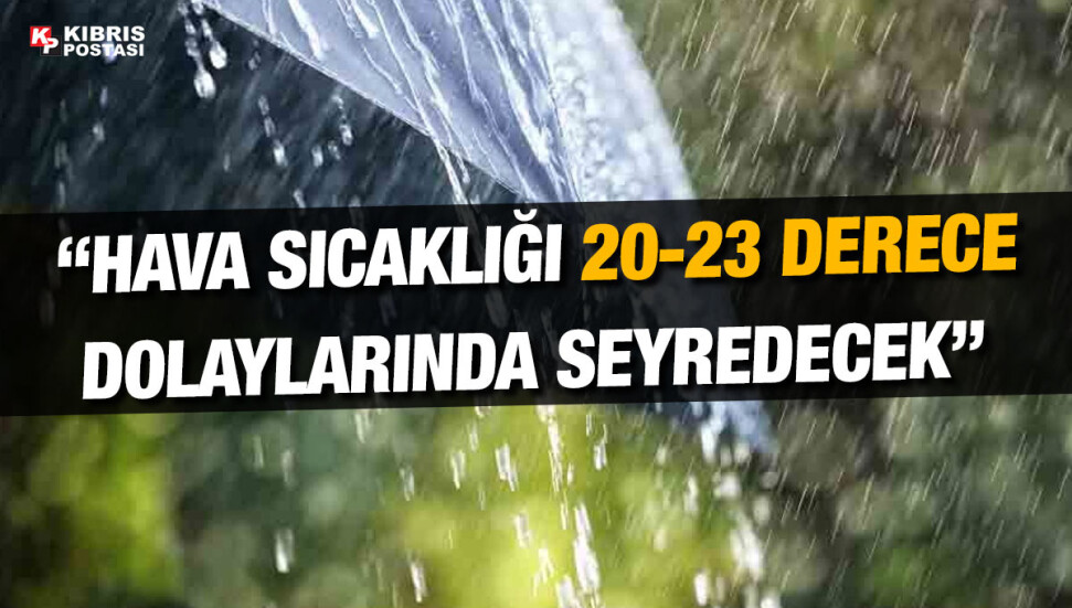 Pazartesi gününden Cuma’ya kadar yağmur bekleniyor