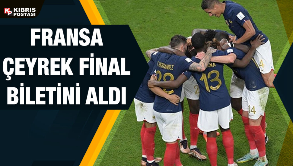 Fransa, Dünya Kupası'nda çeyrek finale yükseldi