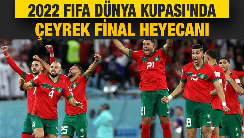 2022 Dünya Kupası'nda çeyrek final heyecanı yarın başlıyor