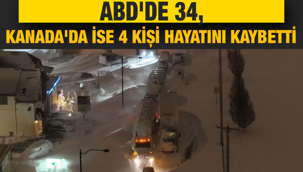 ABD ve Kanada’da etkisini gösteren kar fırtınası nedeniyle 38 kişi hayatını kaybetti