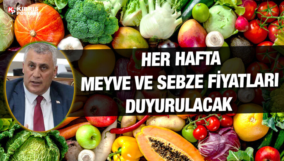 Olgun Amcaoğlu: Toptan taze meyve ve sebze fiyatları haftada 3 kez duyurulacak