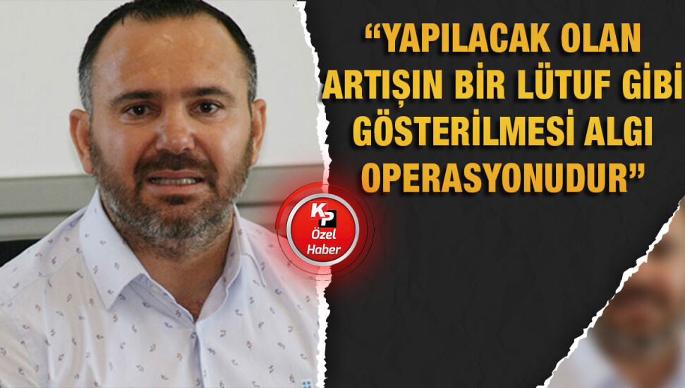 Güven Bengihan: Başbakan Üstel kamu çalışanlarının maaşları konusunda ‘algı operasyonu’ yaptı