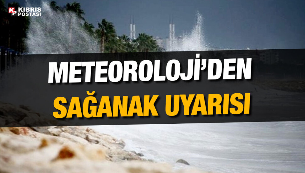 Meteoroloji Dairesi’nden sağanak uyarısı: Yaşanabilecek olumsuzluklara karşı tedbirli olunmalı