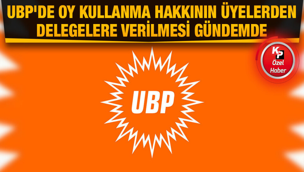 UBP'de tüzük değişikliği gündemde!