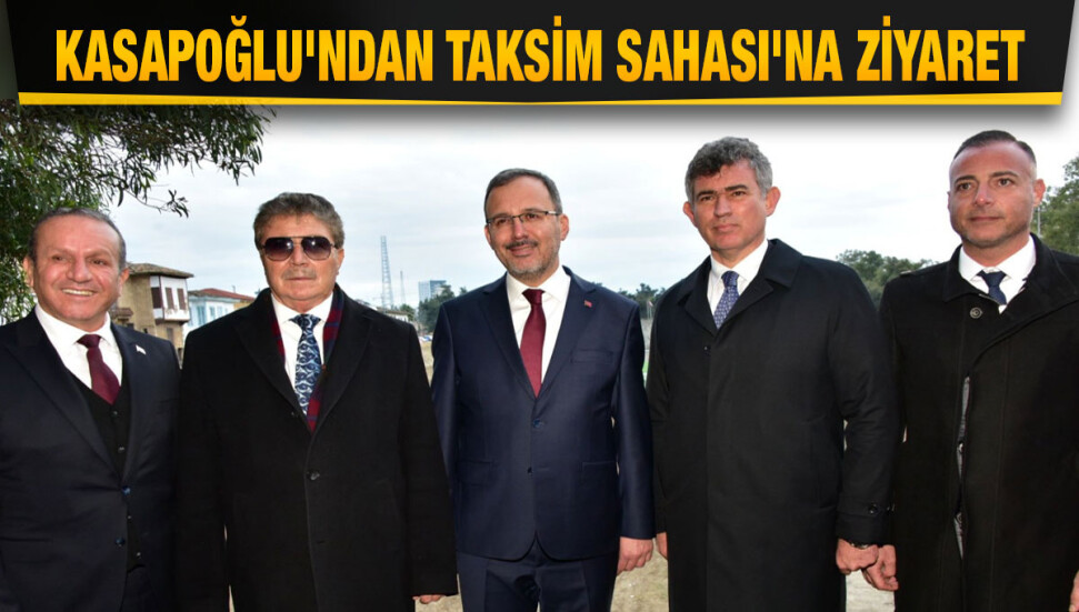 Türkiye Spor Bakanı Kasapoğlu'ndan Taksim Sahası'na ziyaret