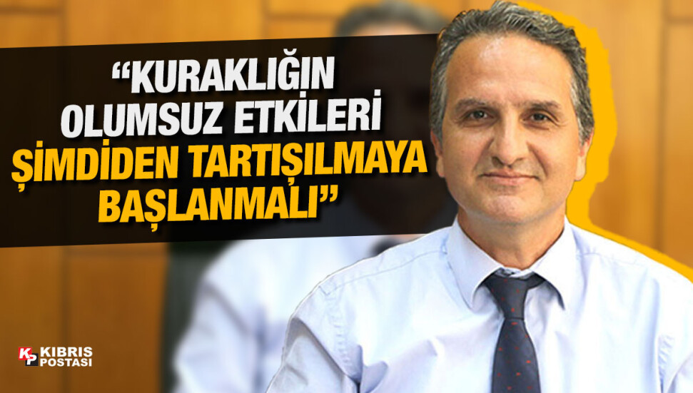 Ödül Muhtaroğlu: Sektördeki tüm paydaşlarla birlikte kuraklığa karşı kriz masası oluşturulmalı