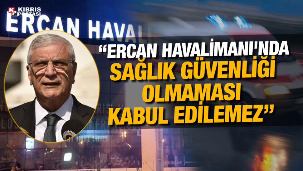 Mehmet Zeki Avcı: Ercan'da ambulans ve sağlık hizmeti bulundurmak yasal zorunluluk