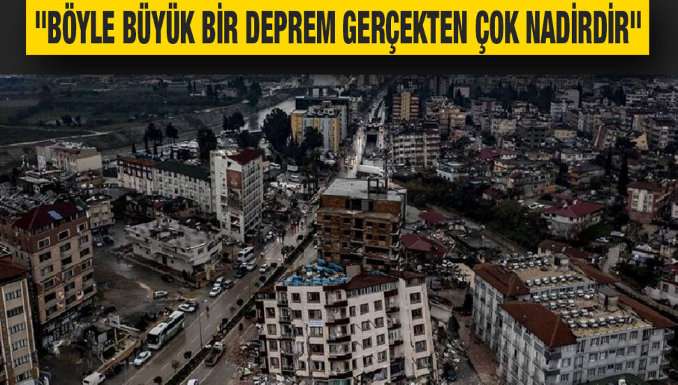 İsviçreli sismolog: Bölgede 100 yılı aşkın süredir bu kadar büyük bir deprem yaşanmadı