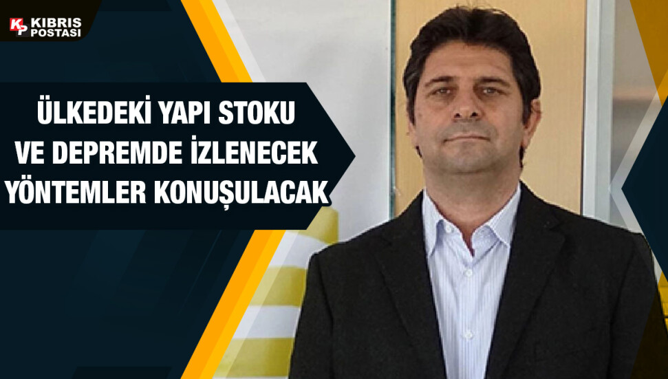 Tunç Adanır, ülkedeki yapı stokunun deprem açısından değerlendirilmesi ile ilgili toplantı düzenleneceğini açıkladı