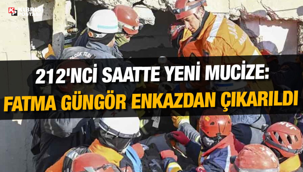 Adıyaman'da 212'nci saatte 77 yaşındaki Fatma Güngör enkaz altından çıkarıldı