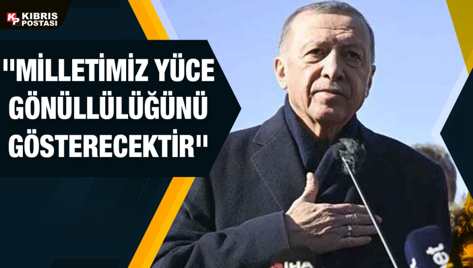 Erdoğan: AFAD hesaplarına gelecek her kuruş, depremzedelerimiz için kullanılacaktır