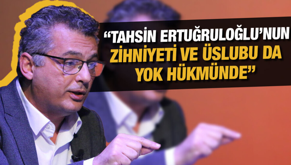 Tufan Erhürman: Tahsin Ertuğruloğlu kendinden geçti!