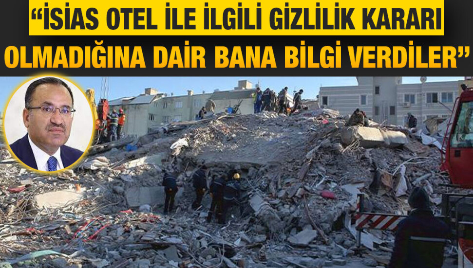 Bekir Bozdağ, "İsias Otel'e gizlilik kararı var mı, yok mu?" sorusunu yanıtladı: Yok diye biliyorum