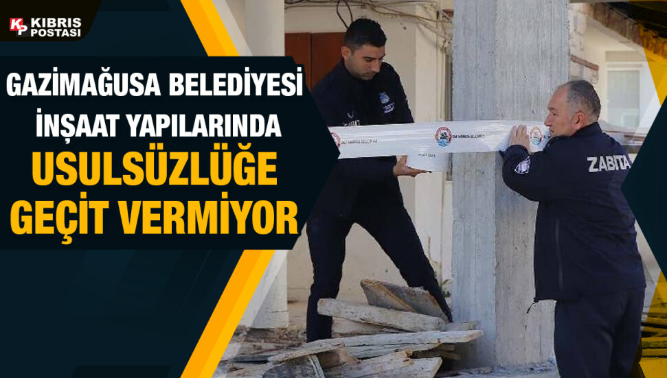 Gazimağusa Belediyesi bir hafta içerisinde 3 inşaatı mühürledi