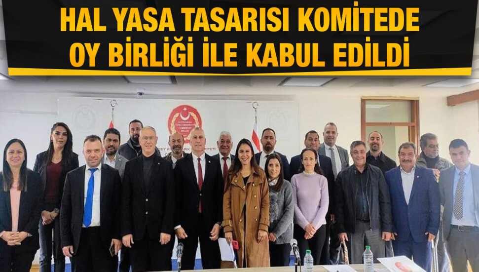 Hal Yasa Tasarısı komiteden geçti
