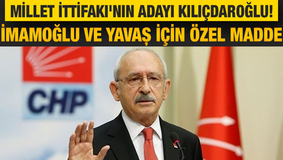 Millet İttifakı’nın Cumhurbaşkanı adayı Kemal Kılıçdaroğlu!