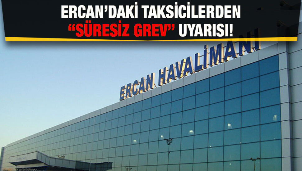 Ercan Havaalanı Taksiciler Birliği, durak için yeni terminalde arazi talebinde bulundu