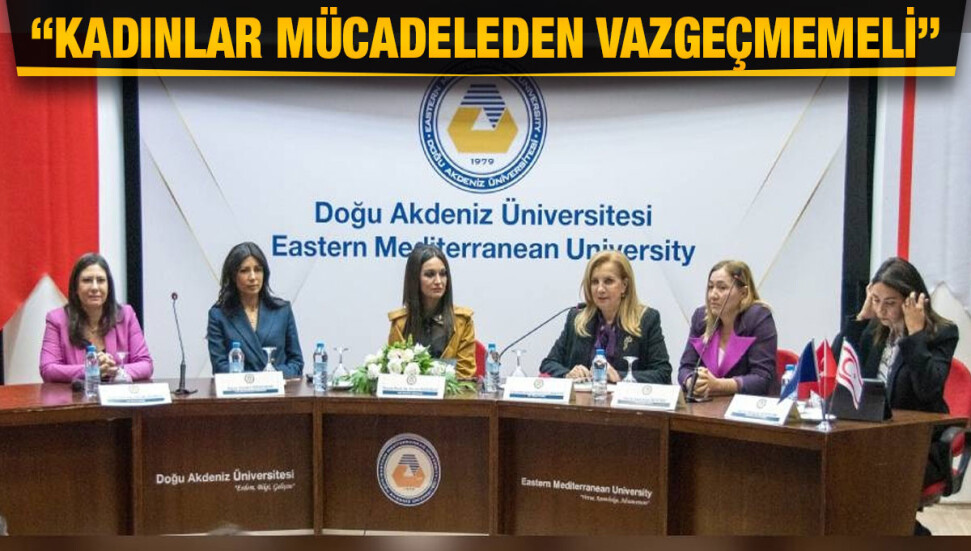 DAÜ’de kadın milletvekillerinin katılımıyla ‘8 Mart Dünya Emekçi Kadınlar Günü’ paneli düzenlendi