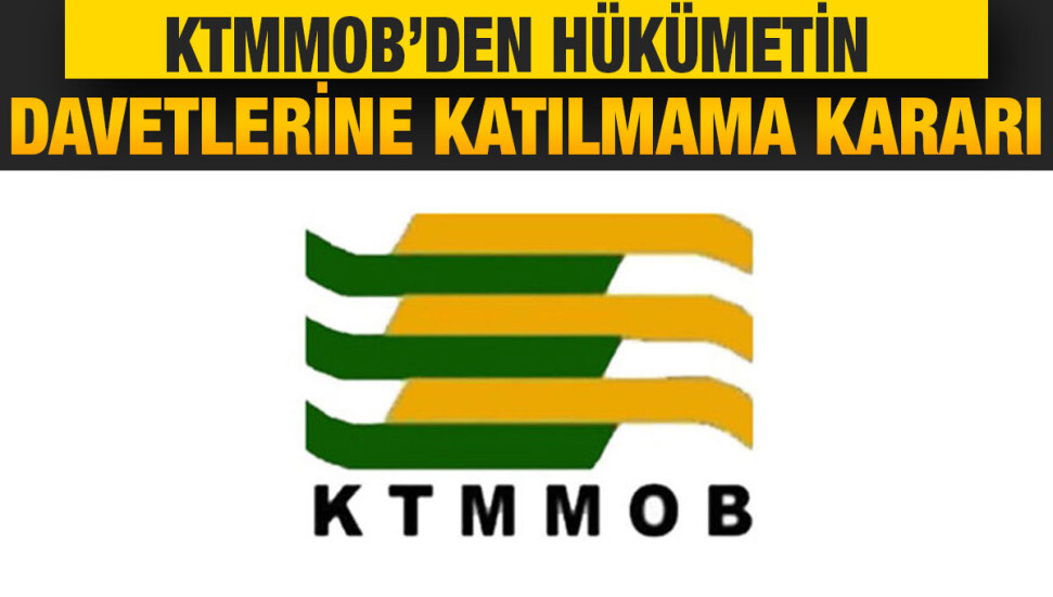 KTMMOB, hükümetin çalışma davetlerine, iki yasa değişiklik önerisi geri çekilene kadar katılmama kararı aldı