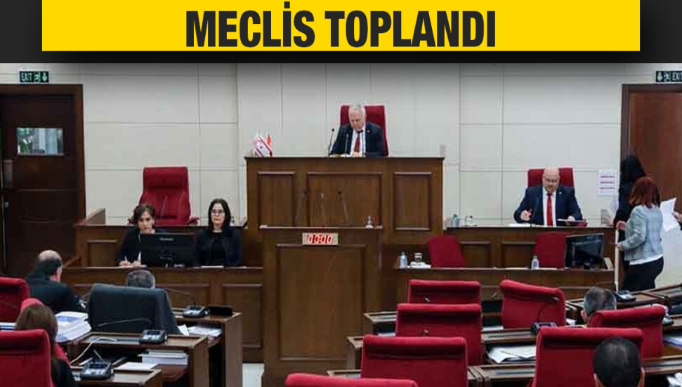 Cumhuriyet Meclisi Genel Kurulu toplandı