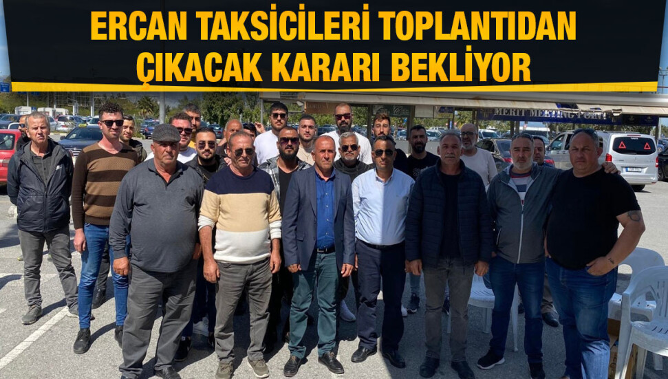 Ercan’daki taksicilerin grevi Pazartesi gününe kadar askıya alındı