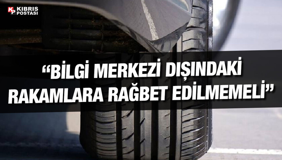 Sigorta Bilgi Merkezi: Bilgi merkezi dışındaki rakamlara rağbet edilmemeli