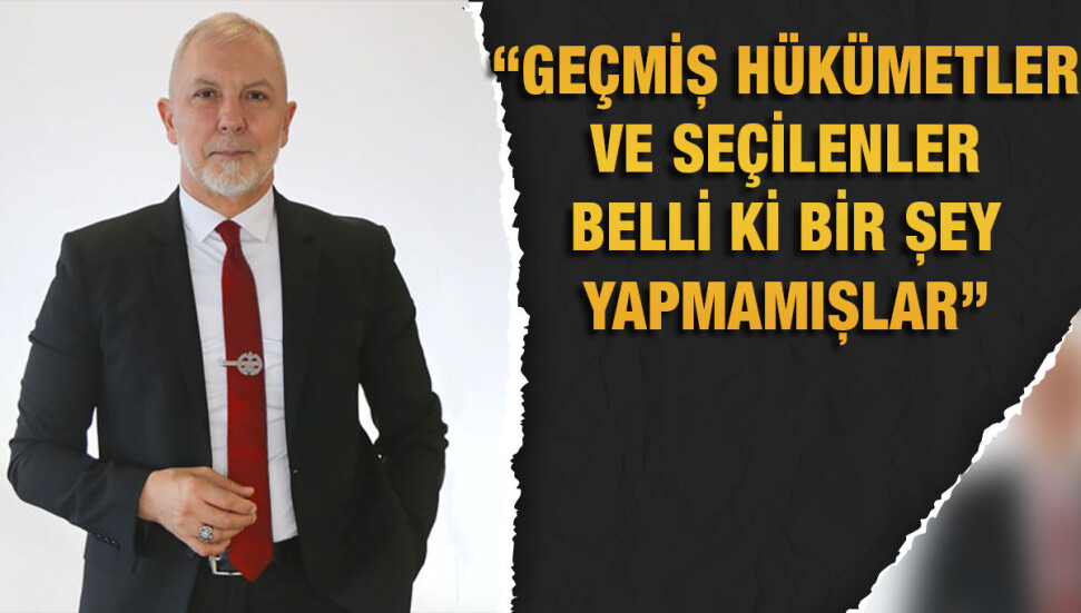Serhat Akpınar: Halkımız geçmişte almış oldukları karar ve tercihlerinin sonucunu yaşıyor