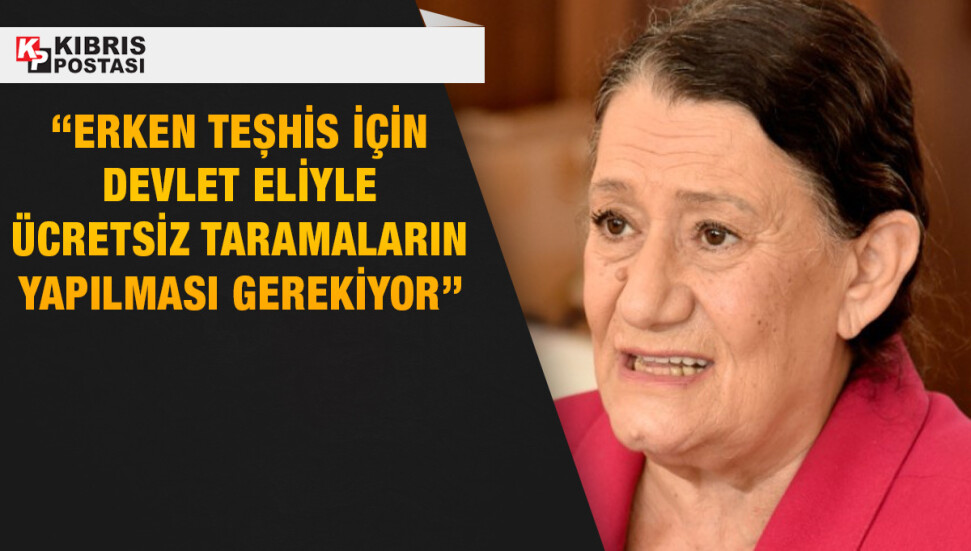 Raziye Kocaismail: Ülkede yılda 700 civarında yeni kanser vakası tespit ediliyor