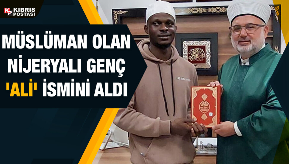 Nijerya vatandaşı Goddesire Chukwunedum Müslüman oldu