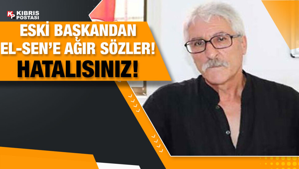 Eski EL-SEN Başkanından sendikaya şaşırtıcı sözler: “8 aydır ne yaptınız? Terfilerle mi ilgilendiniz?”