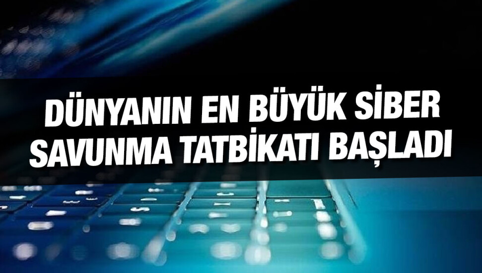 Dünyanın en büyük siber savunma tatbikatı başladı
