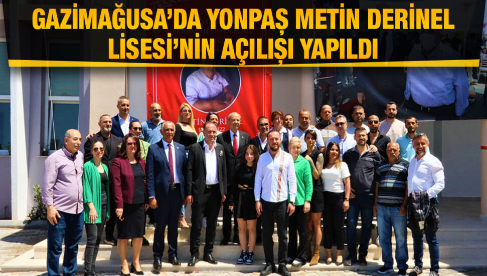Yonpaş Metin Derinel Lisesi törenle açıldı